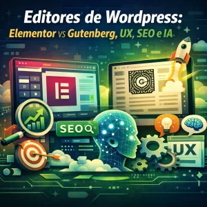 Editores de WordPress: cuál elegir en 2026 y por qué ya no es solo una decisión de diseño